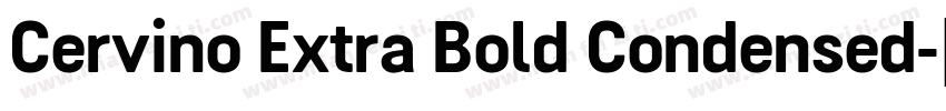 Cervino Extra Bold Condensed字体转换